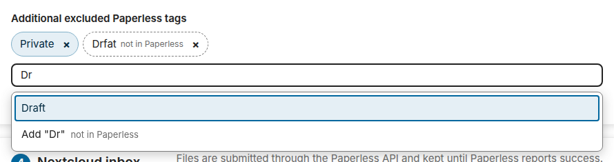 Die ausgeschlossenen Tags beim Tippen eines Namens: Private, und Drfat, markiert als nicht in Paperless; darunter das Feld mit dem getippten Dr und die offene Liste mit dem Tag Draft von Paperless und der Möglichkeit, Dr so hinzuzufügen, wie es ist
